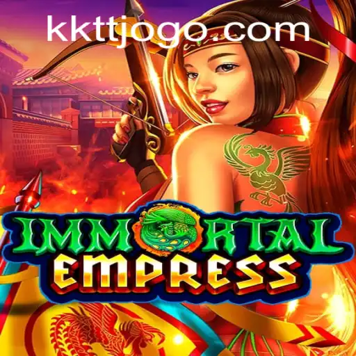 ImmortalEmpress: Unveiling the Saga of the Eternal Sovereign
